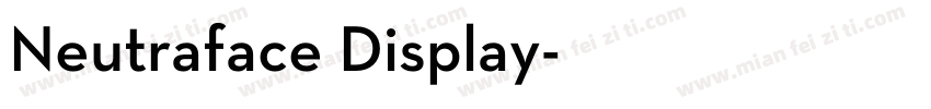 Neutraface Display字体转换